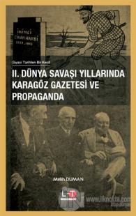 2. Dünya Savaşı Yıllarında Karagöz Gazetesi ve Propaganda