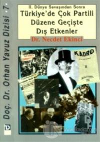 2. Dünya Savaşından Sonra Türkiye'de Çok Partili Düzene Geçişte Dış Etkenler