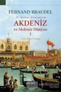 2.Felipe Dönemi'nde Akdeniz ve Akdeniz Dünyası 1