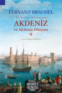 2. Felipe Dönemi'nde Akdeniz ve Akdeniz Dünyası 2