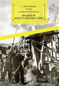2. Meşrutiyet Basınında - Halkçılık Köycülük Sosyalizm