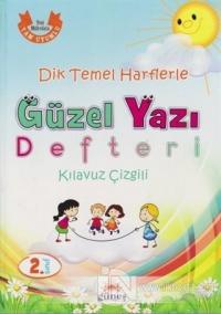2. Sınıf Dik Temel Harflerle Güzel Yazı Defteri Kılavuz Çizgili