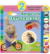 2+ Yaş Rengarenk Oyuncaklar (Ciltli)