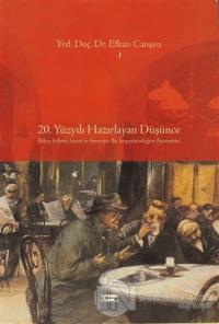 20. Yüzyılı Hazırlayan Düşünce