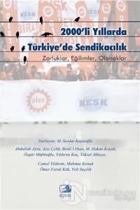 2000'li Yıllarda Türkiye'de Sendikacılık