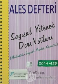 2014 ALES Defteri Sayısal Yetenek Ders Notları - Matematik - Sayısal Mantık - Geometri