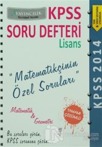 2014 KPSS Soru Defteri Lisans Matematikçinin Özel Soruları