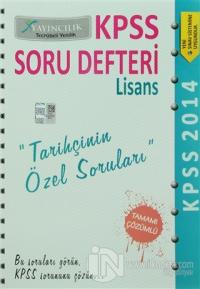 2014 KPSS Soru Defteri Lisans Tarihçinin Özel Soruları