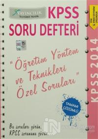 2014 KPSS Soru Defteri Öğretim Yöntem Ve Teknikleri Özel Soruları