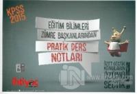 2015 KPSS Eğitim Bilimleri Zümre Başkanlarından Pratik Ders Notları
