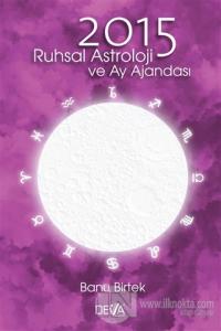 2015 Ruhsal Astroloji ve Ay Ajandası