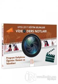 2017 KPSS Eğitim Bilimleri Program Geliştirme Öğretim Yöntem ve Teknikleri Video Ders Notları