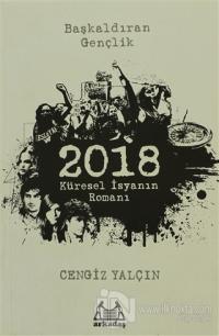 2018: Küresel İsyanın Romanı