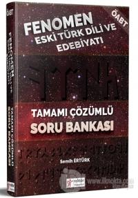 2018 ÖABT Fenomen Eski Türk Dili ve Edebiyatı Tamamı Çözümlü Soru Bankası