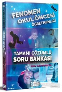 2018 ÖABT Fenomen Okul Öncesi Öğretmenliği Tamamı Çözümlü Soru Bankası
