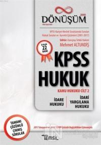 2019 Dönüşüm KPSS Hukuk - Kamu Hukuku Cilt 2 - İdare Hukuku - İdari Yargılama Hukuku
