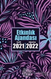2021 Eylül-2022 Ağustos Etkinlik Ajandası - Gece Bahçesi