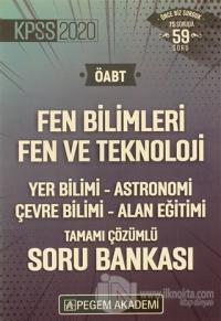 2020 KPSS ÖABT Fen Bilimleri Fen ve Teknoloji Yer Bilimi - Astronomi - Çevre Bilimi - Alan Eğitimi Tamamı Çözümlü Soru Bankası