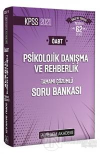 2021 KPSS ÖABT Psikolojik Danışma ve Rehberlik Tamamı Çözümlü Soru Bankası