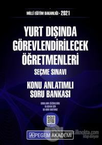 2021 MEB Yurt Dışında Görevlendirilecek Öğretmenleri Konu Anlatımlı Soru Bankası Seçme Sınavı