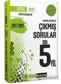 2022 KPSS Eğitim Bilimleri Tamamı Çözümlü Çıkmış Sorular Son 5 Yıl
