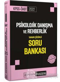 2022 KPSS ÖABT Psikolojik Danışma ve Rehberlik Tamamı Çözümlü Soru Bankası