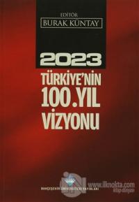 2023 Türkiye'nin 100.Yıl Vizyonu