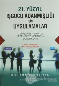 21. Yüzyıl İşgücü Adanmışlığı İçin Uygulamalar
