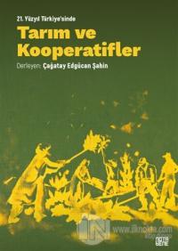 21. Yüzyıl Türkiye'sinde Tarım ve Kooperatifler