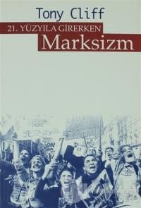 21. Yüzyıla Girerken Marksizm