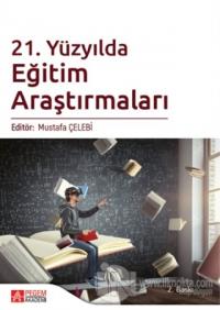 21. Yüzyılda Eğitim Araştırmaları