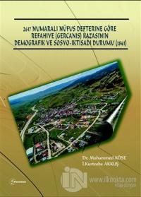 2617 Numarali Nüfus Defterine Göre Refahiye (Gercanis) Kazasının Demografik Ve Sosyo-İktisadi Durumu (1841)