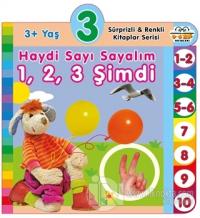 3+ Yaş Haydi Sayı Sayalım 1,2,3 Şimdi (Ciltli)