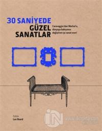 30 Saniyede Güzel Sanatlar (Ciltli)