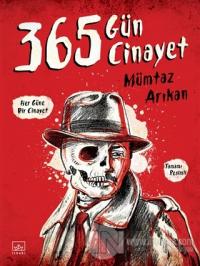 365 Gün 365 Cinayet Mümtaz Arıkan