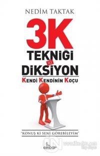 3K Tekniği İle Diksiyon