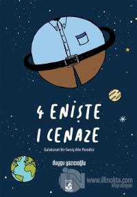 4 Enişte 1 Cenaze