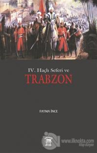 4. Haçlı Seferi ve Trabzon