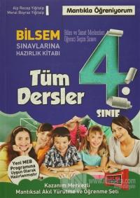 4.Sınıf Tüm Dersler Bilsem Sınavlarına Hazırlık Kitabı (2016)