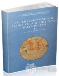 4. Uluslararası Türk Dili Kurultayı Bildirileri (2 Cilt Takım)