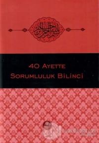40 Ayette Sorumluluk Bilinci