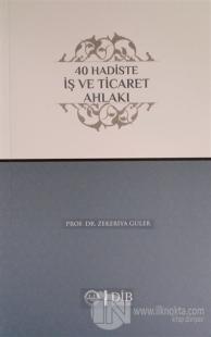 40 Hadiste İş ve Ticaret Ahlakı