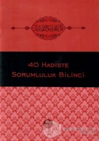 40 Hadiste Sorumluluk Bilinci