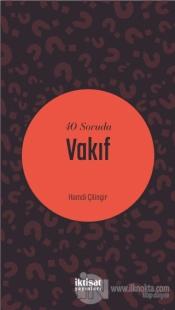 40 Soruda Vakıf
