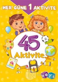45 Aktivite - Her Güne 1 Aktivite