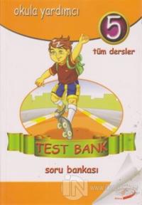 5. Sınıf Tüm Dersler (Test Bank) Soru Bankası