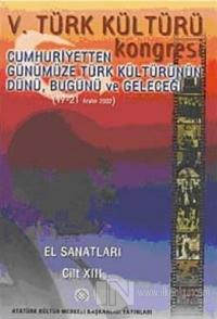5. Türk Kültürü Kongresi Cilt : 13