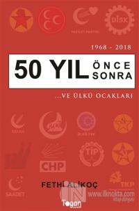 50 Yıl Önce 50 Yıl Sonra