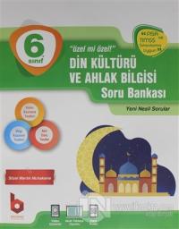 6. Sınıf Din Kültürü ve Ahlak Bilgisi Soru Bankası