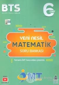 6. Sınıf İMT Matematik Yeni Nesil Soru Bankası Kolektif